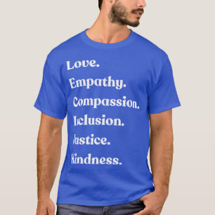 Camiseta Compaixão por empatia Inclusão bondade de justiça