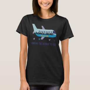 Camiseta Companhias Aéreas Desantis Que Trazem A Fronteira