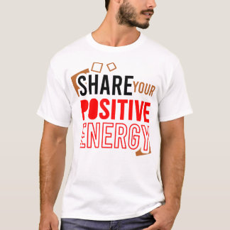 Camiseta Compartilhe Sua Arte de Energia Positiva Dizer Mot