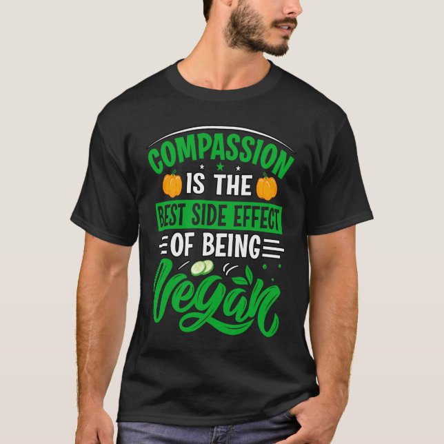 Camiseta Compassion is the best side effect of being vegan (Frente)