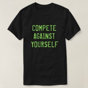 Camiseta Competir Contra Si Mesmo Motivacional