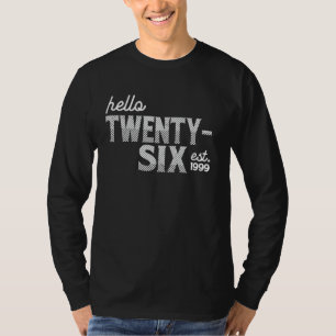 Camiseta Completando 26 Anos - Olá Vinte e Seis - fund. 19