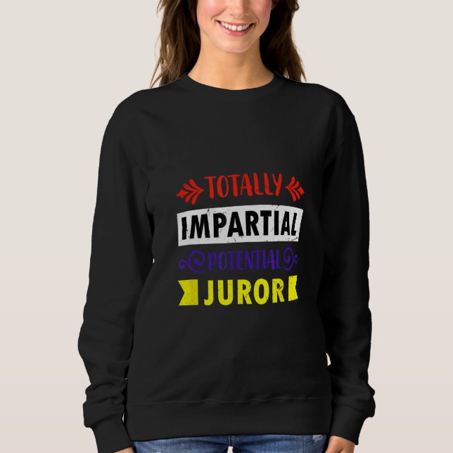 Camiseta Completely unparteious potential juror (Frente)