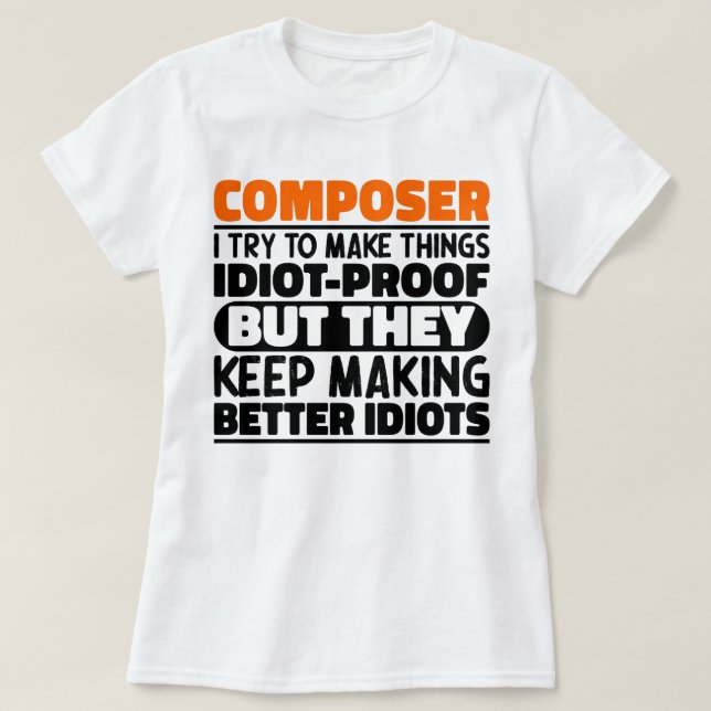 Camiseta Compositor, Tento Fazer Coisas Engraçadas (Frente do Design)