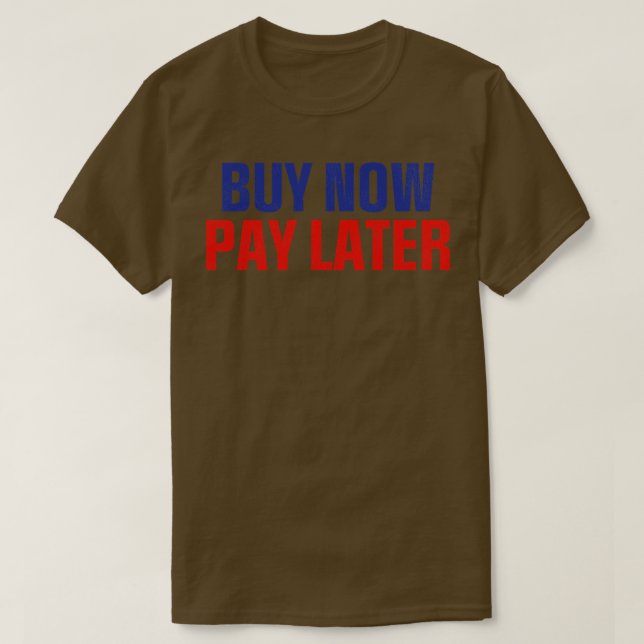 Camiseta Comprar Agora Pague Mais Tarde (Frente do Design)
