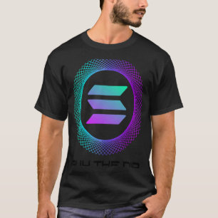Camiseta Comprar De Moedas Solana SOL Do Dip Solana Crypto