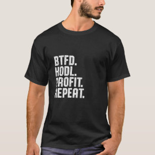 Camiseta Comprar De Repetição De Lucro Hodl Btfd Btc Cr