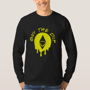 Camiseta Comprar Dip Eethum Eth Btfd Hodl Bitmoney Crypto