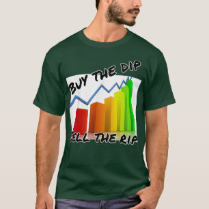 Camiseta Comprar do mergulho vender o rip - Stock trading -