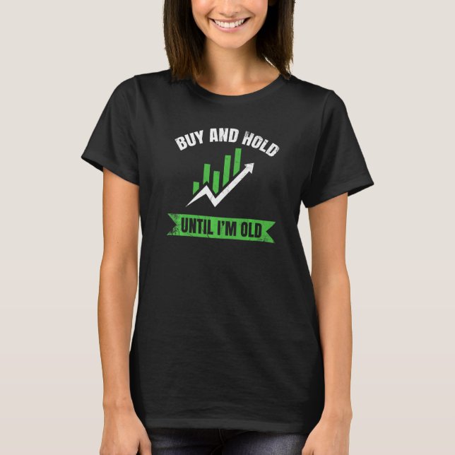 Camiseta Comprar e Manter Até Eu Ficar Velho (Frente)