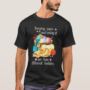 Camiseta Comprar Fios E Usá-Los São Dois Hobbies Diferentes