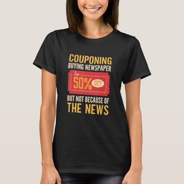 Camiseta Comprar Jornal, Mas Não Por Causa Do News Coupo (Frente)