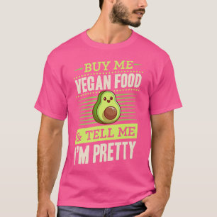 Camiseta Comprar-me Comida Vegan e diga-me que sou Bonito A