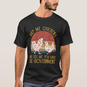 Camiseta Comprar-Me Galinhas E Diz-Me Que É O Fluxo Governa