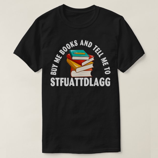 Camiseta Comprar-Me Livros E Diz-Me Para Enfrentar O Smu En (Frente do Design)