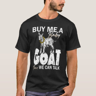 Camiseta Comprar-Me Um Cabra De Bebê E Podemos Falar