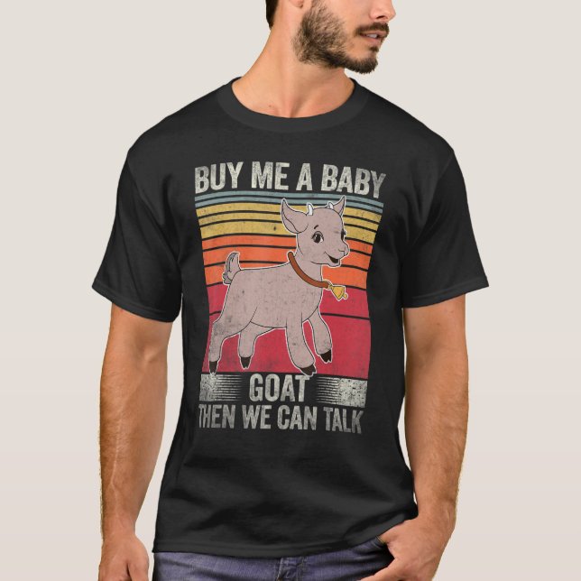 Camiseta Comprar-Me Um Cabra De Bebê E Podemos Falar Com A  (Frente)