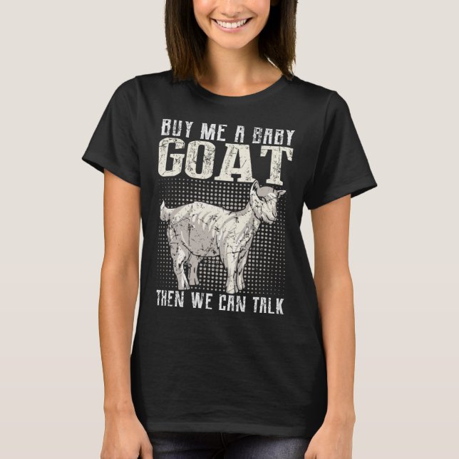 Camiseta Comprar-Me Um Cabra De Bebê E Podemos Falar De Cab (Frente)