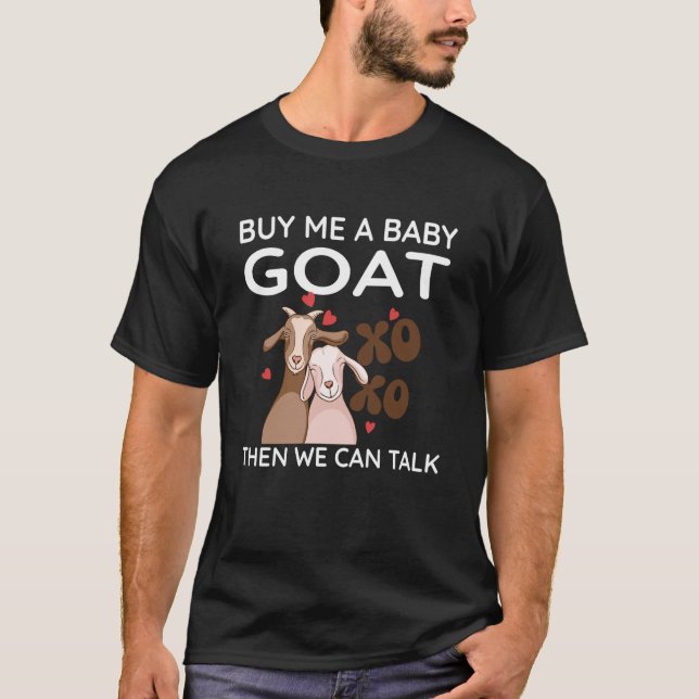 Camiseta Comprar-Me Um Cabra De Bebê Então Podemos Falar De (Frente)