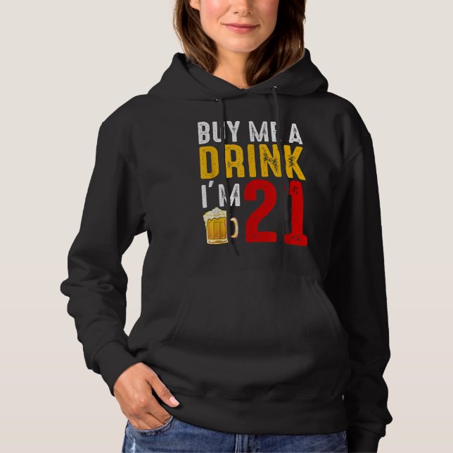 Camiseta Comprar-me uma bebida Eu tenho 21 aniversário de 2 (Frente)