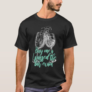 Camiseta Comprar-Me Uma Bebida Que Eu Passei No Advogado Do