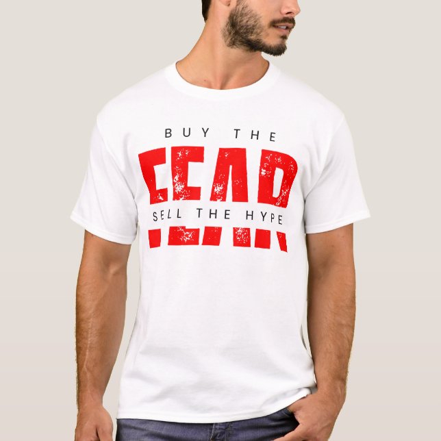 Camiseta Comprar O Medo Vende A Estratégia Hype™ Por Emoção (Frente)