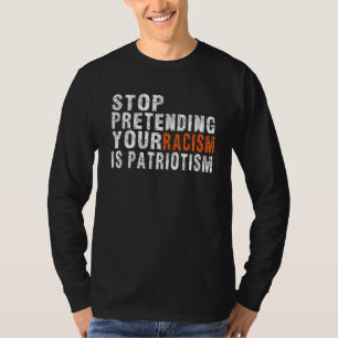 Camiseta Comprar Para De Fingir Que O Seu Racismo É Anti-Pa