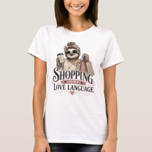 Camiseta Compras São Meu Idioma do Amor Presente Divertido