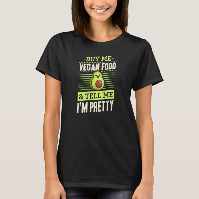 Camiseta Compre-me comida vegana e diga que eu sou um abaca (Frente)
