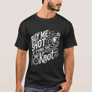 Camiseta Compre-me um Tiro Estou Amarrando Nó de Noivo Casa