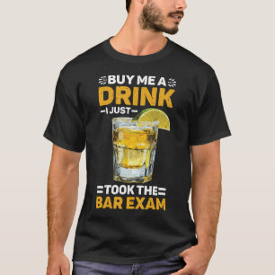 Camiseta Compre-me Uma Bebida Acabei de Fazer o Exame da Or