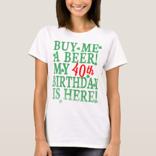 Camiseta Compre-me uma Cerveja Aniversário de 40 anos Texto