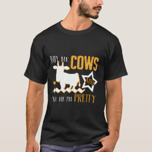 Camiseta Compre-me Vacas Me Diga Que Sou Linda Vaca