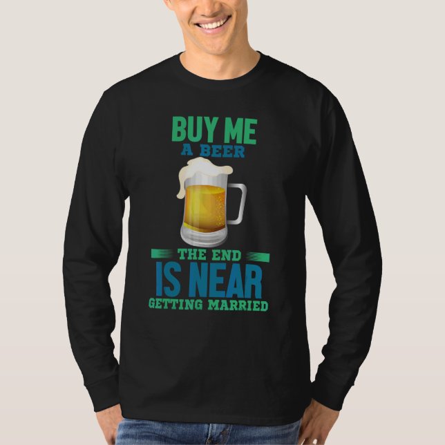 Camiseta Compre Uma Cerveja Casando Humor Diversão (Frente)