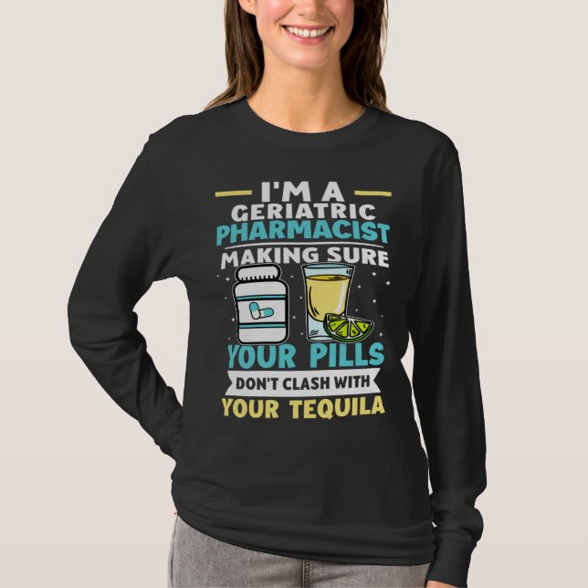 Camiseta Comprimidos de farmacêutico geriátrico não entram  (Frente)