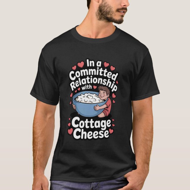 Camiseta Comprometido com Fã Entusiasta de Queijo Cottage (Frente)