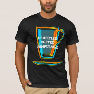 CAMISETA COMPULSIVE CERTIFICADO DO CAFÉ