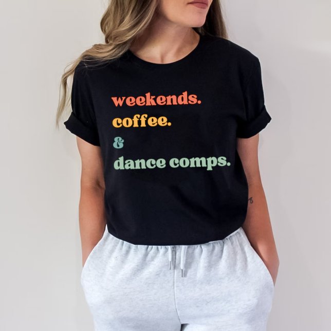 Camiseta Computadores de dança para fins de semana (Criador carregado)
