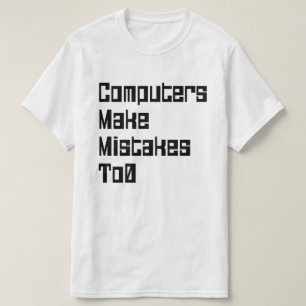 Camiseta Computadores Também Cometem Erros