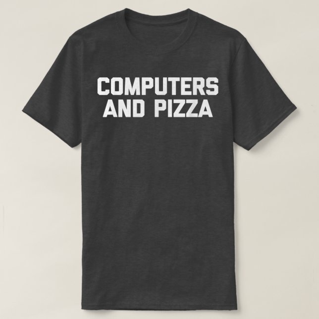 Camiseta Computers & Pizza  funny IT tech coder programmer  (Frente do Design)