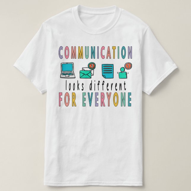 Camiseta Comunicação Parece Diferente Para Todos, (Frente do Design)