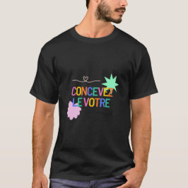 Camiseta Concevez le votre