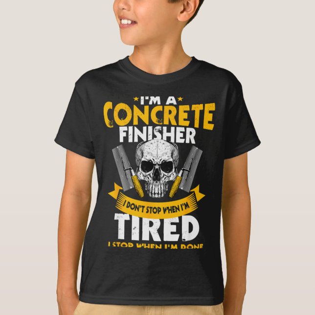 Camiseta Concrete Finisher I Don't Stop When I'm Tired Ceme (Frente)