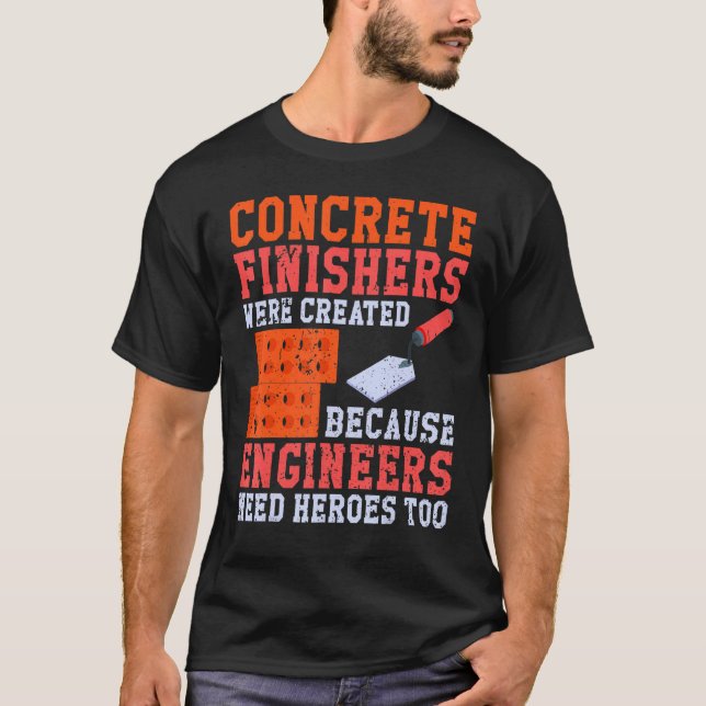 Camiseta Concrete Worker Finishers im a Concrete Finisher (Frente)