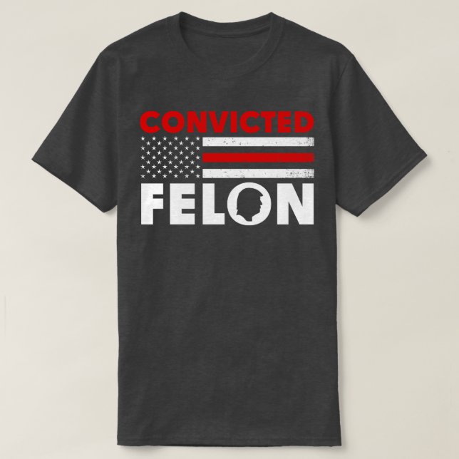 Camiseta Condenado Felon Funny 2024 (Frente do Design)