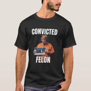 Camiseta Condenado Felon Trump Gulity Eu Voto Por Ele