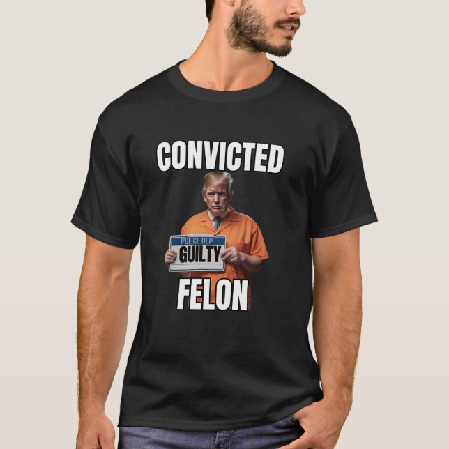 Camiseta Condenado Felon Trump Gulity Funny 34 Felony Convi (Frente)