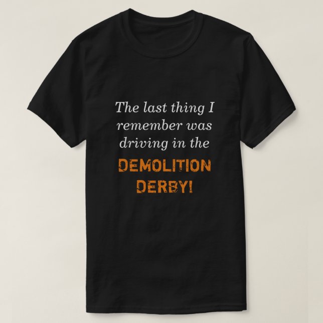 Camiseta Condução na demolição Derby (Frente do Design)