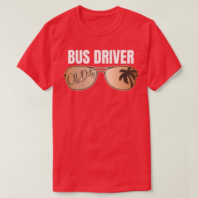 Camiseta Condutor De Ônibus Desligado No Último Dia Da Esco (Frente do Design)