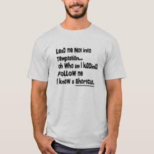 CAMISETA CONDUZA-ME NÃO NA TENTAÇÃO ENGRAÇADA